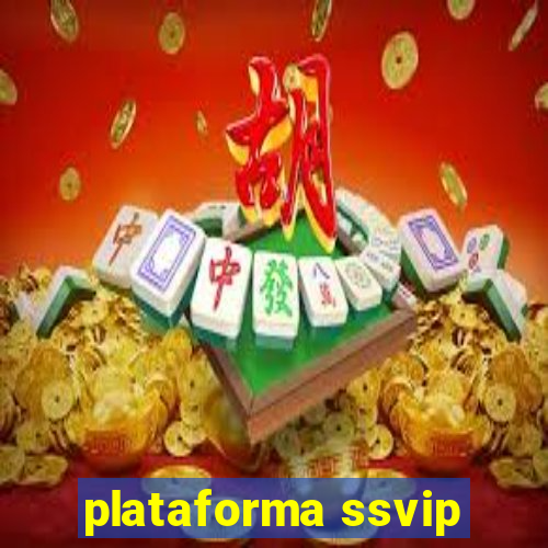 plataforma ssvip